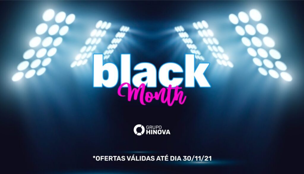 Black Month - um mês inteiro de descontos especiais em produtos e serviços do Grupo Hinova