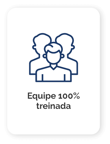 Equipe 100% treinada