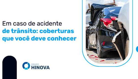 Em caso de acidente de trânsito - coberturas que você deve conhecer (1)