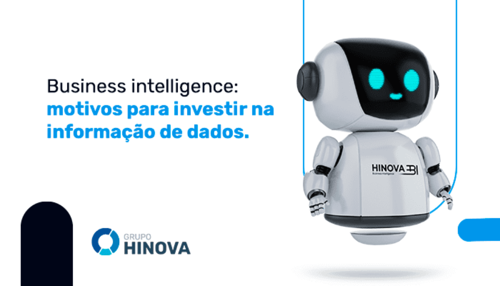 Business intelligence - motivos para investir na informação de dados