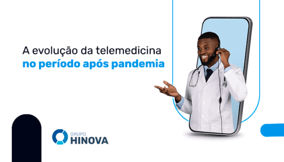 A evolução da telemedicina no período após pandemia 