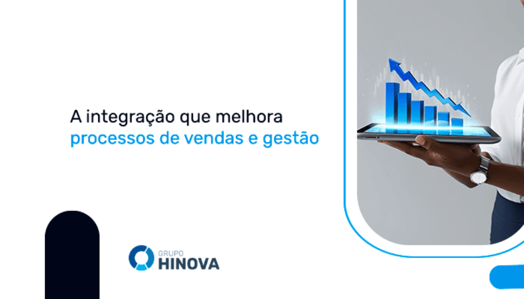 A integração que melhora processos de vendas e gestão