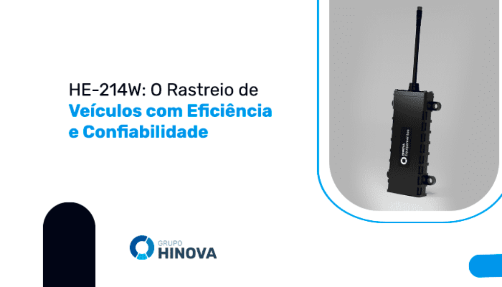 HE-214W - O Rastreio de Veículos com Eficiência e Confiabilidade
