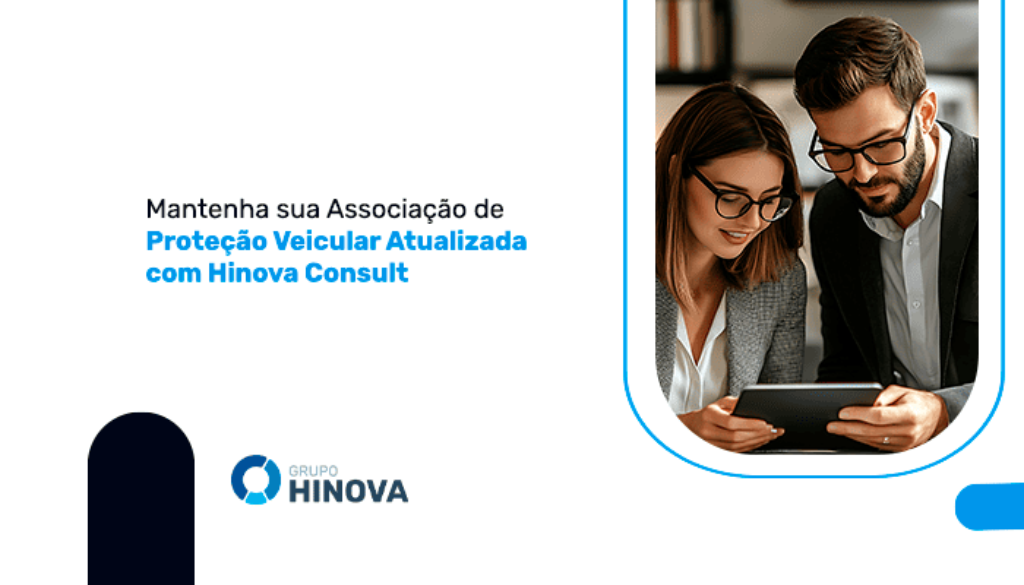 Mantenha sua Associação de Proteção Veicular Atualizada com Hinova Consult