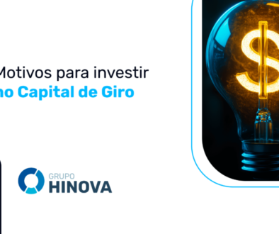 Motivos para investir no Capital de Giro 