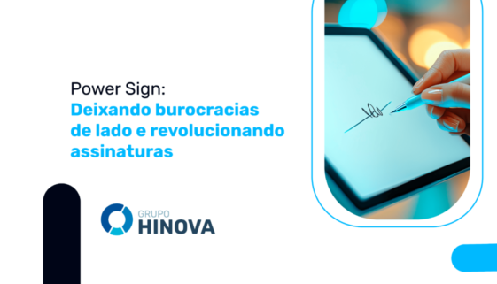 Power Sign- deixando burocracias de lado e revolucionando assinaturas