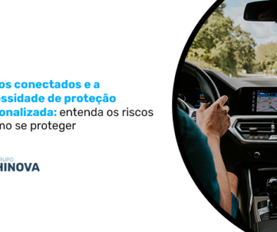Modelo Carros conectados e a necessidade de proteção personalizada- entenda os riscos e como se proteger
