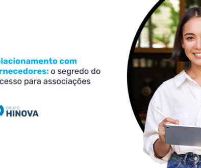 Relacionamento com fornecedores- o segredo do sucesso para associações_
