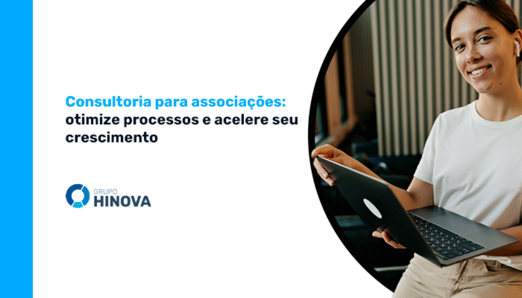 Consultoria para associações- otimize processos e acelere seu crescimento